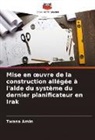Twana Amin - Mise en oeuvre de la construction allégée à l'aide du système du dernier planificateur en Irak