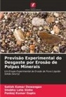 Satish Kumar Dewangan, Pankaj Kumar Gupta, Shobha Lata Sinha - Previsão Experimental do Desgaste por Erosão de Polpas Minerais