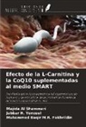 Majida Al Shammari, Muhammed Baqir M. R. Fakhrildin, Jabbar H. Yenzeel - Efecto de la L-Carnitina y la CoQ10 suplementadas al medio SMART