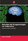 Anas Ahmadi - Estudos de Ecopsicologia na Indonésia