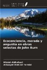 Hilalah Aldhafeeri, Arbaayah Binti Ali Termizi - Ecoconciencia, morada y angustia en obras selectas de John Burn