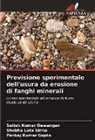 Satish Kumar Dewangan, Pankaj Kumar Gupta, Shobha Lata Sinha - Previsione sperimentale dell'usura da erosione di fanghi minerali