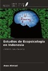 Anas Ahmadi - Estudios de Ecopsicología en Indonesia