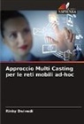 Rinky Dwivedi - Approccio Multi Casting per le reti mobili ad-hoc