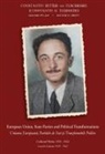 Constantin Ritter von Tuschinski, Constantin D. Tusinschi, Alexander Tuschinski - European Union, State Parties and Political Transformations - Collected Works 1929 - 1942
