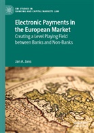 Jan A Jans, Jan A. Jans - Electronic Payments in the European Market