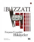 Dino Buzzati - Fircanin Ucundaki Hikayeler