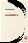 I J Melodia, I. J. Melodia, Bastian Kienitz - Polaritäten