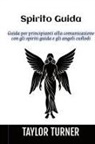Taylor Turner - Spirito Guida