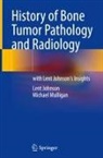 Lent Johnson, Michael Mulligan - History of Bone Tumor Pathology and Radiology
