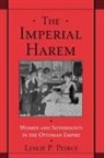 Leslie P Peirce, Leslie P. Peirce - The Imperial Harem: