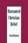 Alvin Plantinga, Plantinga Alvin - Warranted Christian Belief