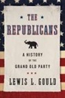 Lewis L Gould, Lewis L. Gould, Gould Lewis L. - The Republicans