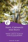 David Plant - Hope, Certainty, and Faith