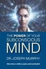 Joseph Murphy - The Power of Your Subconscious Mind