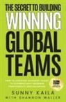 Sunny Kaila, Shannon Waller - The Secret to Building Winning Global Teams