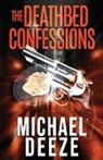 Michael Deeze - The Deathbed Confessions