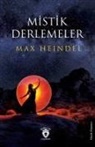 Max Heindel - Mistik Derlemeler