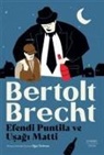 Bertolt Brecht - Efendi Puntila ve Usagi Matti