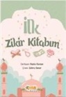 Rabia Karzan - Ilk Zikir Kitabim