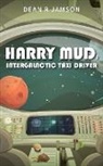 Dean R. Jamson - Harry Mud Intergalactic Taxi Driver