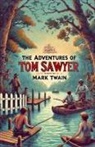 Mark Twain - The Adventures Of Tom Sawyer(Illustrated)