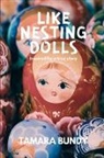 Tamara Bundy - Like Nesting Dolls