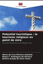 Bartira Araújo Da Silva Viana, Maria Da Cruz Oliveira Andrade, Neyla C. Rodrigues de Oliveira - Potentiel touristique : le tourisme religieux en point de mire