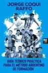 Jorge Raffo - Guía para un Método Argentino de Formación
