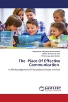 Mngusonon Magdaline Aondohemba, Orhembaga John Iorliam, Chiater Emmanuel Yisa - The Place Of Effective Communication