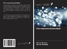 Harish Mangesh, Pallavi Saxena - Fico-nanoecotoxicidad