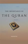 Muddassir Khan - The Importance of the Quran