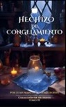 Juan Marcos Romero Fiorini - Hechizo de Congelamiento