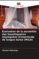 Thomas Makwinja - Évaluation de la durabilité des moustiquaires imprégnées d'insecticide de longue durée (MILD)