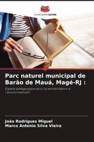 João Rodrigues Miguel, Marco Antonio Silva Vieira - Parc naturel municipal de Barão de Mauá, Magé-RJ :