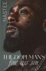 Author Nastee - The Dopeman's Fine Ass Son