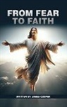 James Cooper - From Fear to Faith