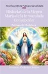 Azucena Ordoñez Rodas - Historias de la Virgen María de la Inmaculada Concepción