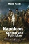 Mario Kandil - Napoleon - General and Politician