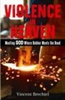 Vincent Brechtel - Violence in Heaven