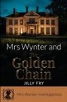 Jilly Fry - Mrs Wynter and The Golden Chain