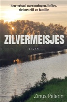 Zinus Pèlerin, Zinus Pèlerin - Zilvermeisjes