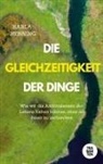 Karla Henning - Die Gleichzeitigkeit der Dinge