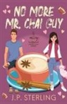 J. P. Sterling - No More Mr. Chai Guy