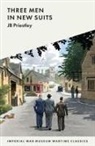 J B Priestley, J B Priestley - Three Men in New Suits
