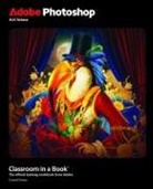 Conrad Chavez - Adobe Photoshop Classroom in a Book 2025 Release