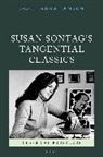 Susan Sontag''s Tangential Classics