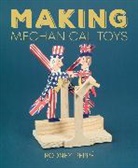 Rodney Peppe, Peppe Rodney - Making Mechanical Toys