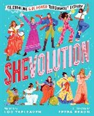 Lou Treleaven, Treleaven Lou, Petra Braun - Shevolution: Celebrating Girl Power Throughout History