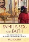 Pal Kolst, Pal Kolstø - Family, Sex, and Faith